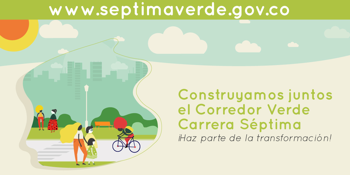 Seamos parte de la Transformación: Corredor Verde Carrera Séptima