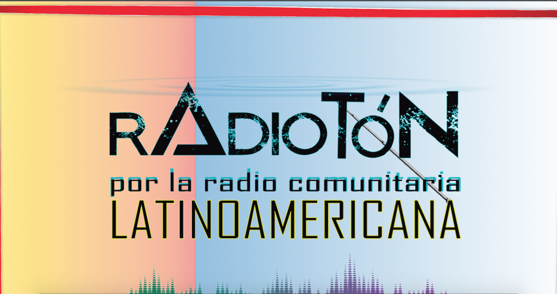 Radiotón por la Radio Comunitaria Latinoamericana