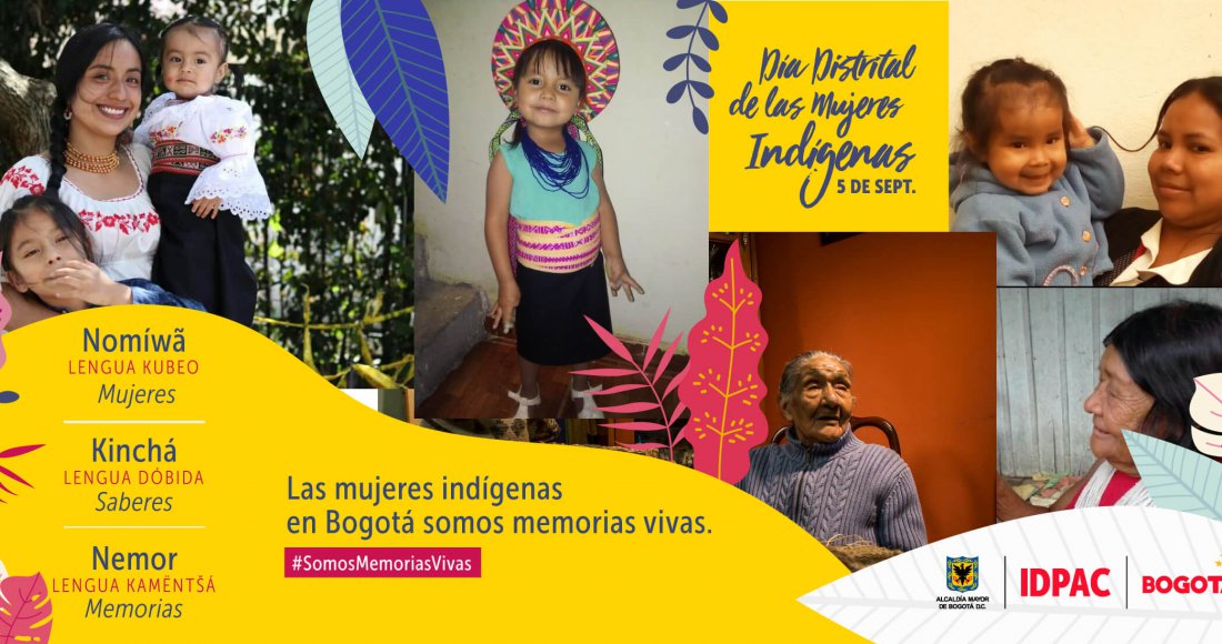 Instituto Distrital de la Participación y Acción Comunal (IDPAC) celebra y reconoce la diversidad de las mujeres indígenas, su rol como madres, hijas, abuelas, cuidadoras y sabias. Es un día para destacar a las mujeres de los pueblos que residen en Bogotá