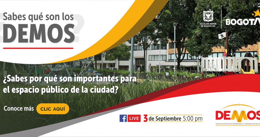 El Instituto Distrital de la Participación y Acción Comunal (IDPAC) y el Departamento Administrativo para la Defensoría del Espacio Público (DADEP),  trabajan en equipo para fortalecer la figura de los Distritos Especiales de Mejoramiento y Organización Sectorial (DEMOS), razón por la que el 3 de septiembre a las 5:00 p.m. se realizará un Facebook Live en https://www.facebook.com/DadepBogota/ 