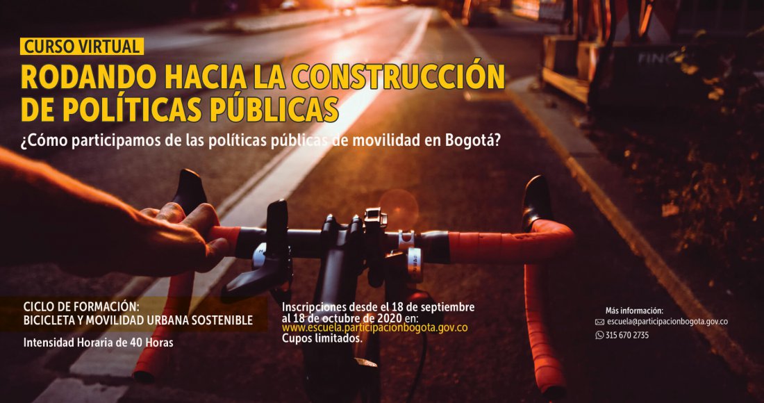 la Escuela de Participación del Instituto Distrital de la Participación y Acción Comunal (IDPAC), invitamos a toda la ciudadanía a inscribirse al Curso Virtual: ‘Rodando hacia la Construcción de Políticas Públicas’