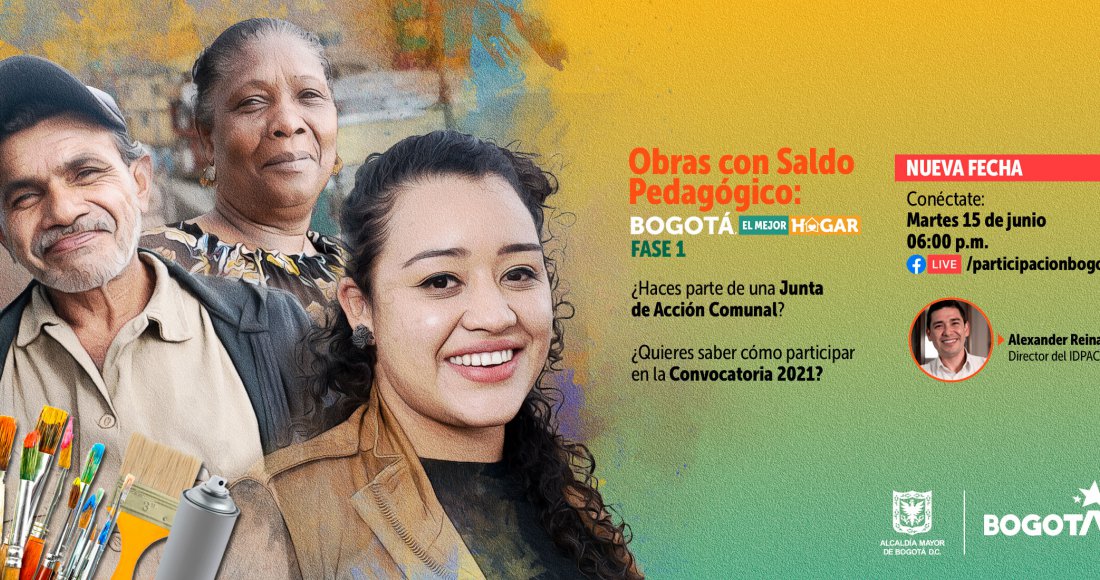 Resuelve dudas y participa en la convocatoria 2021 de ‘Obras con Saldo Pedagógico: Bogotá, el mejor hogar’