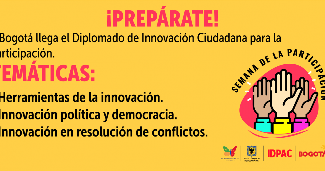 IDPAC lanza primer Diplomado de Innovación Ciudadana para la Participación