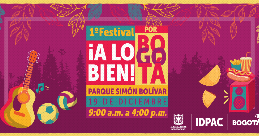 IDPAC Realiza el Primer Festival ¡A Lo Bien! Por Bogotá 