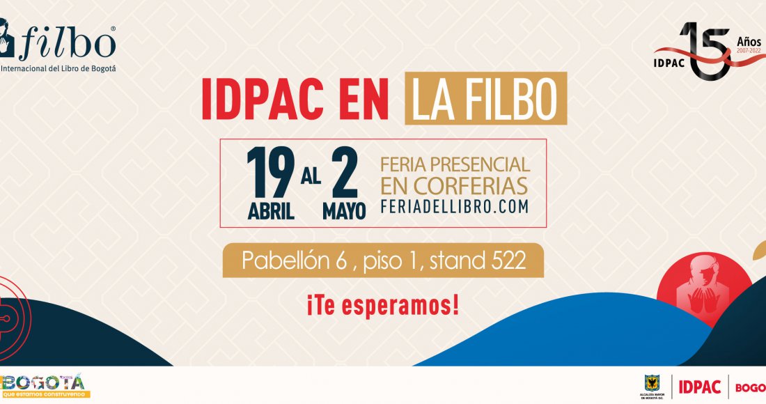 Por primera vez el IDPAC está en La FILBo 2022