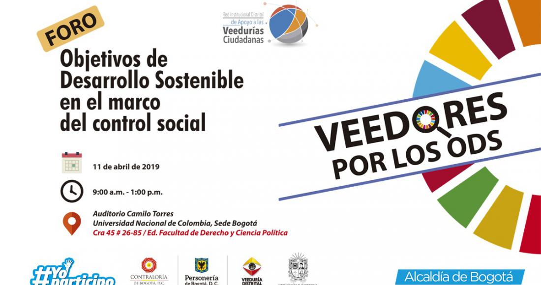 Distrito y Veeduría realizarán el Foro “Objetivos de Desarrollo Sostenible en el Marco del Control Social”