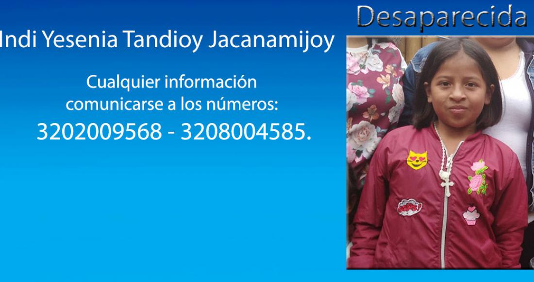 ¡ATENCIÓN! Yesenia Tandioy Jacanamijoy desapareció el jueves 22 de marzo