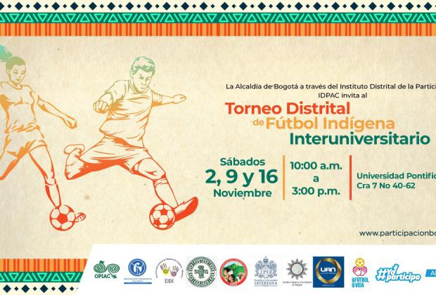 Llega la final del Torneo Distrital Indígena de Fútbol Interuniversitario