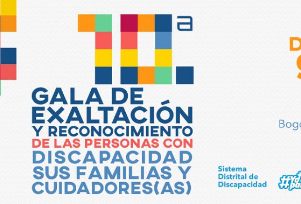 Llega la ‘10ª Gala de Exaltación y Reconocimiento de las Personas con Discapacidad’