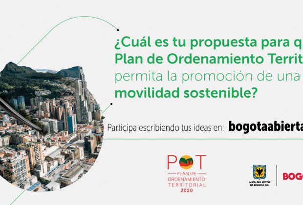 ¿Cuál es tu propuesta para que el Plan de Ordenamiento Territorial permita la promoción de una movilidad sostenible?