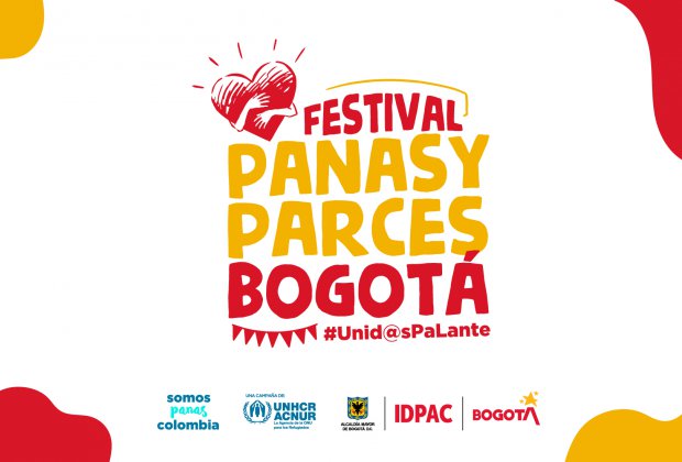 IDPAC y ACNUR lanzan convocatoria Festival Panas y Parces Bogotá Unid@s Pa’lante 