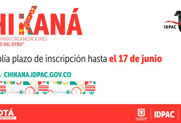 SE AMPLÍA LA FECHA DE LAS CONVOCATORIAS DEL FONDO CHIKANÁ HASTA EL 17 DE JUNIO DE 2022