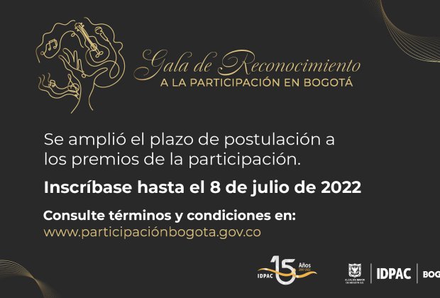 SE AMPLÍA FECHA PARA POSTULARSE A LA CONVOCATORIA DE LA GALA DE RECONOCIMIENTO A LA PARTICIPACIÓN – IDPAC 15 AÑOS