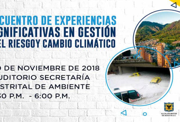 Inscríbase al ‘Encuentro de Experiencias Significativas en Gestión del Riesgo y Cambio Climático’