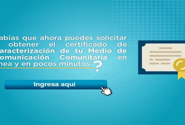 Representantes de Medios Comunitarios pueden solicitar certificación de caracterización en línea 